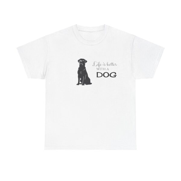 Life is Better with a Rottweiler - Unisex Heavy Cotton Tee - Image 13