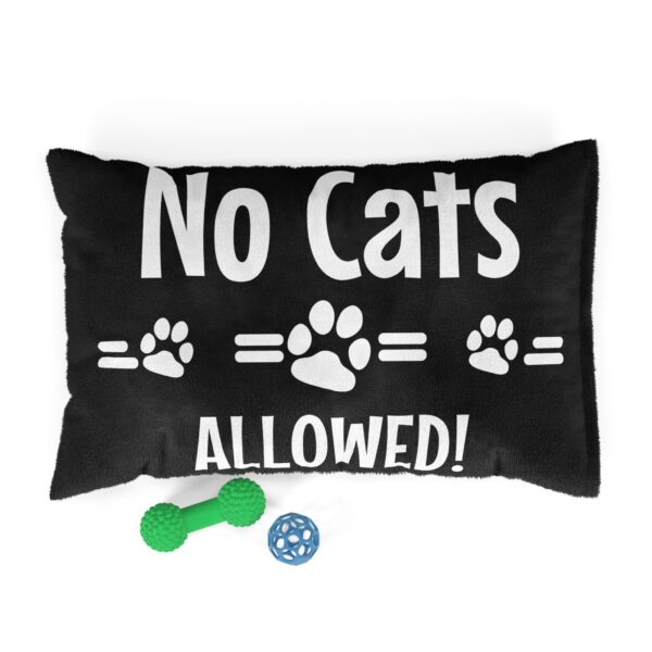 No Cats Allowed Pet Bed - Image 6