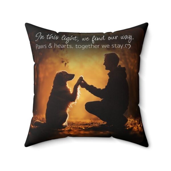 In the Light We Find Our Way, Paws and Hearts Together We Stay Spun Polyester Square Pillow - Image 10