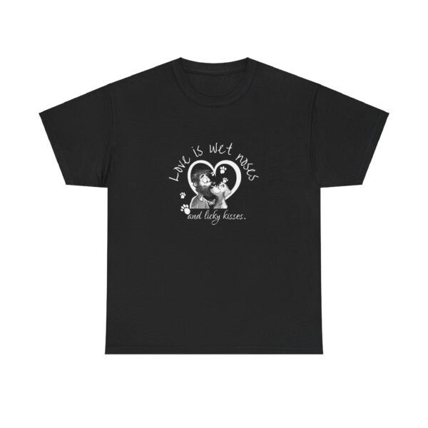 Love is Wet Noses and Licky Kisses Unisex Heavy Cotton Tee - Image 7