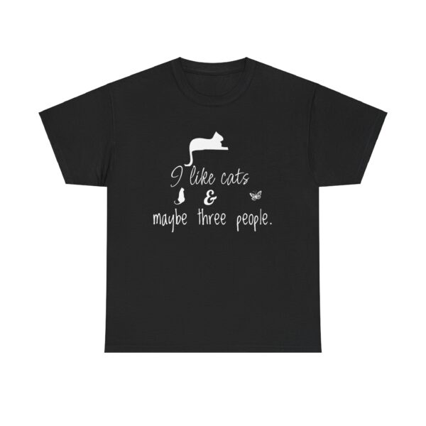 I Like Cats and Maybe Three People Unisex Heavy Cotton Tee - Image 7