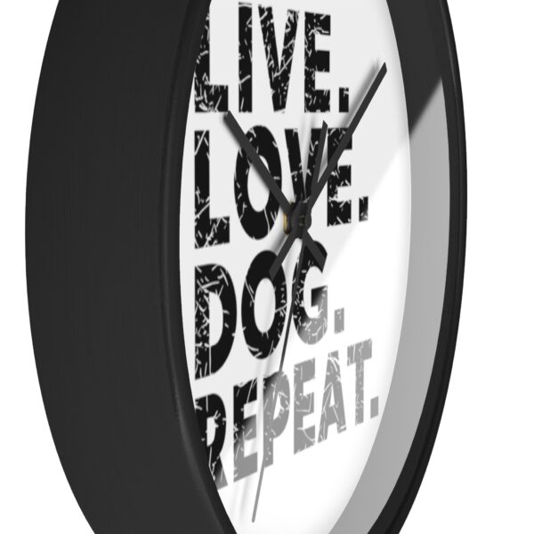 Live. Love. DOG. Repeat. Wall Clock - Image 2