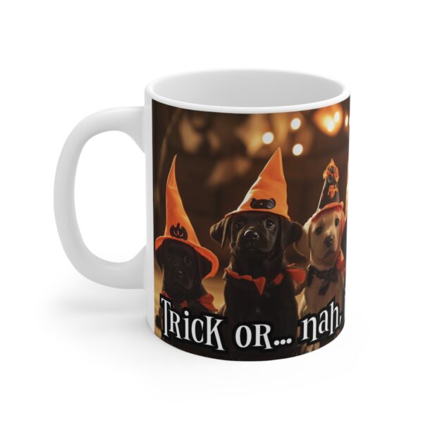 Trick or... Nah, Just Gimme the Treat! Mug 11oz - Image 2