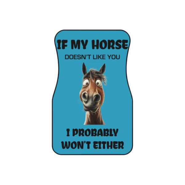 If My Horse Doesn't Like You I Probably Won't Either Car Mats (2x Front) - Image 3