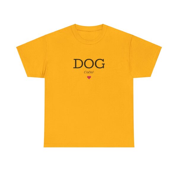 DOG Crew Unisex Heavy Cotton Tee - Image 19