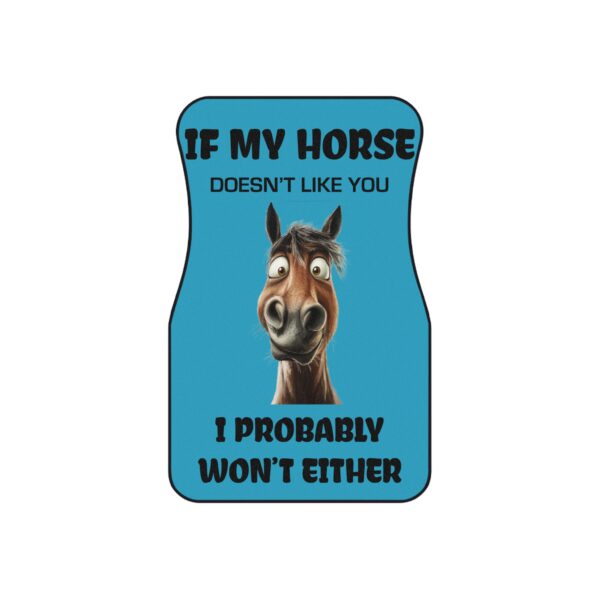 If My Horse Doesn't Like You I Probably Won't Either Car Mats (2x Front) - Image 2