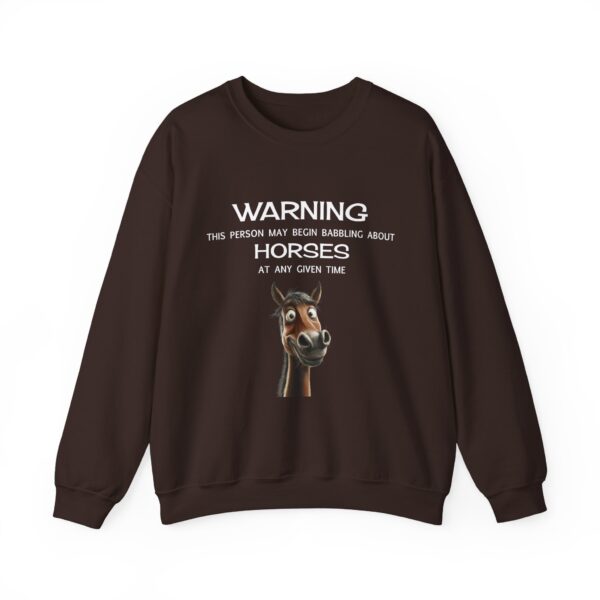 WARNING This Person May Begin Babbling About Horses...Unisex Heavy Blend™ Crewneck Sweatshirt