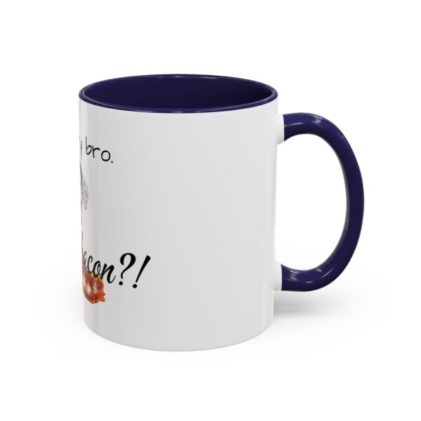 Cool Story Bro. Got Any Bacon? Accent Coffee Mug (11, 15oz) - Image 6