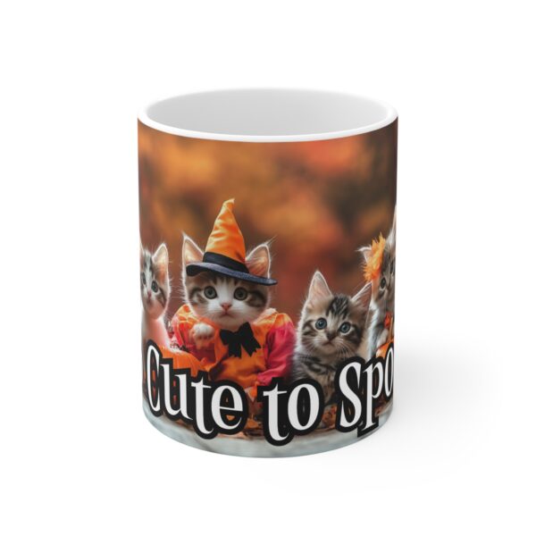 Too Cute to Spook! Mug 11oz