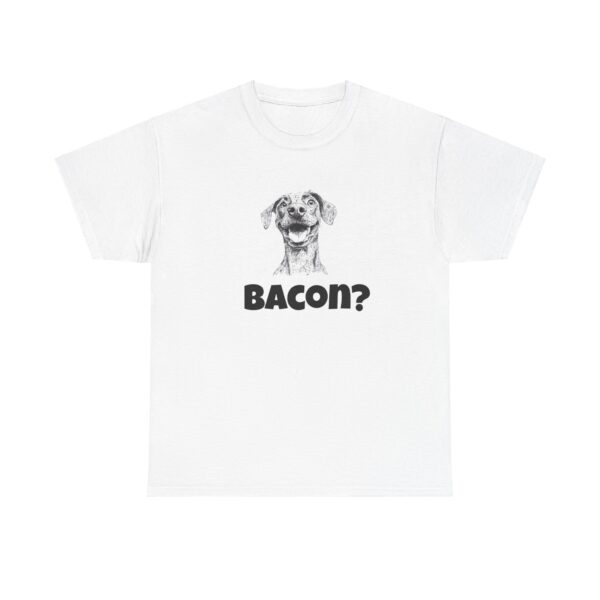 Bacon? Unisex Heavy Cotton Tee - Image 6