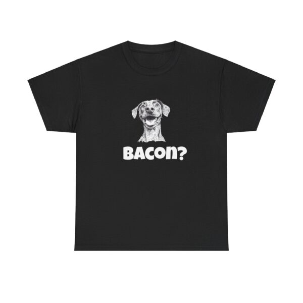 Bacon? Unisex Heavy Cotton Tee - Image 2