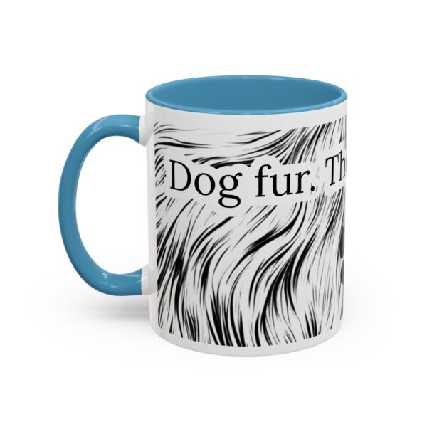 Dog Fur the Secret Spice Accent Coffee Mug (11, 15oz) - Image 19