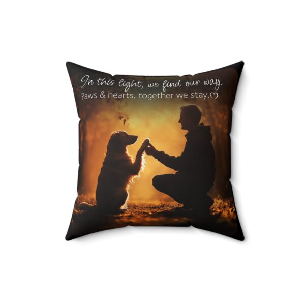 In the Light We Find Our Way, Paws and Hearts Together We Stay Spun Polyester Square Pillow - Image 4